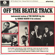 George Martin & His Orchestra / OFF THE BEATLE TRACK (1964) - photo by Robert Freeman