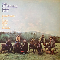 The Butterfield Blues Band / SOMETIMES I JUST FEEL LIKE SMILIN' (1971) - photo by Barry Feinstein