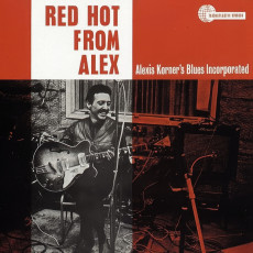 Alexis Korner's Blues Incorporated / RED HOT FROM ALEX (1964) - photo by Brian Shuel